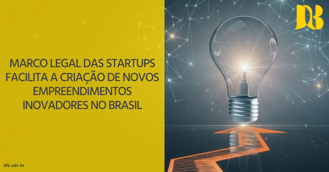Marco Legal das Startups facilita a criação de novos empreendimentos inovadores no Brasil